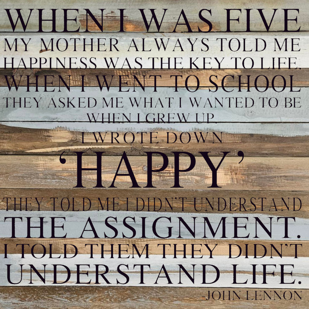Reclaimed Wood Sign - When I Was Five - Lennon Quote