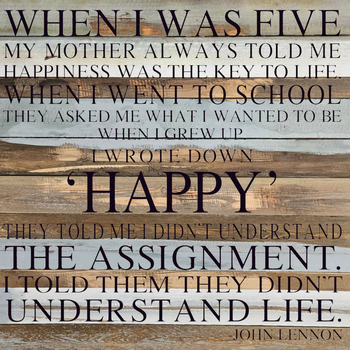 Reclaimed Wood Sign - When I Was Five - Lennon Quote