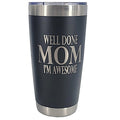 Thermo Tumblers - Well Done Mom and Dad