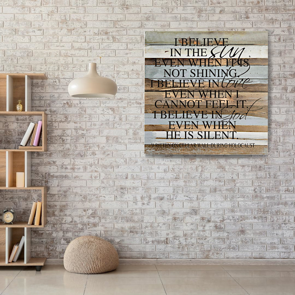 Reclaimed Wood Sign - I Believe In The Sun