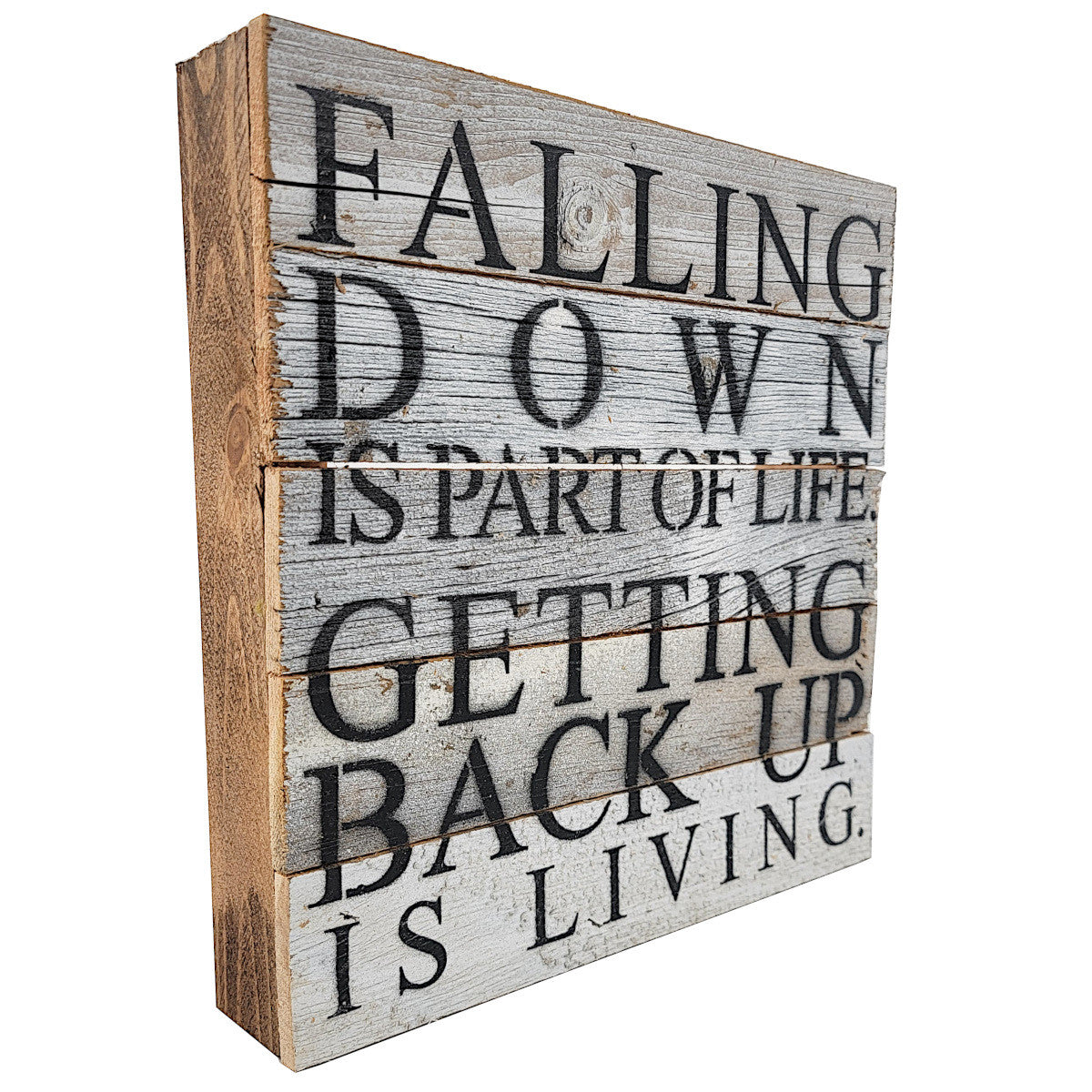 Reclaimed Wood Sign- Falling Down is Part of Life