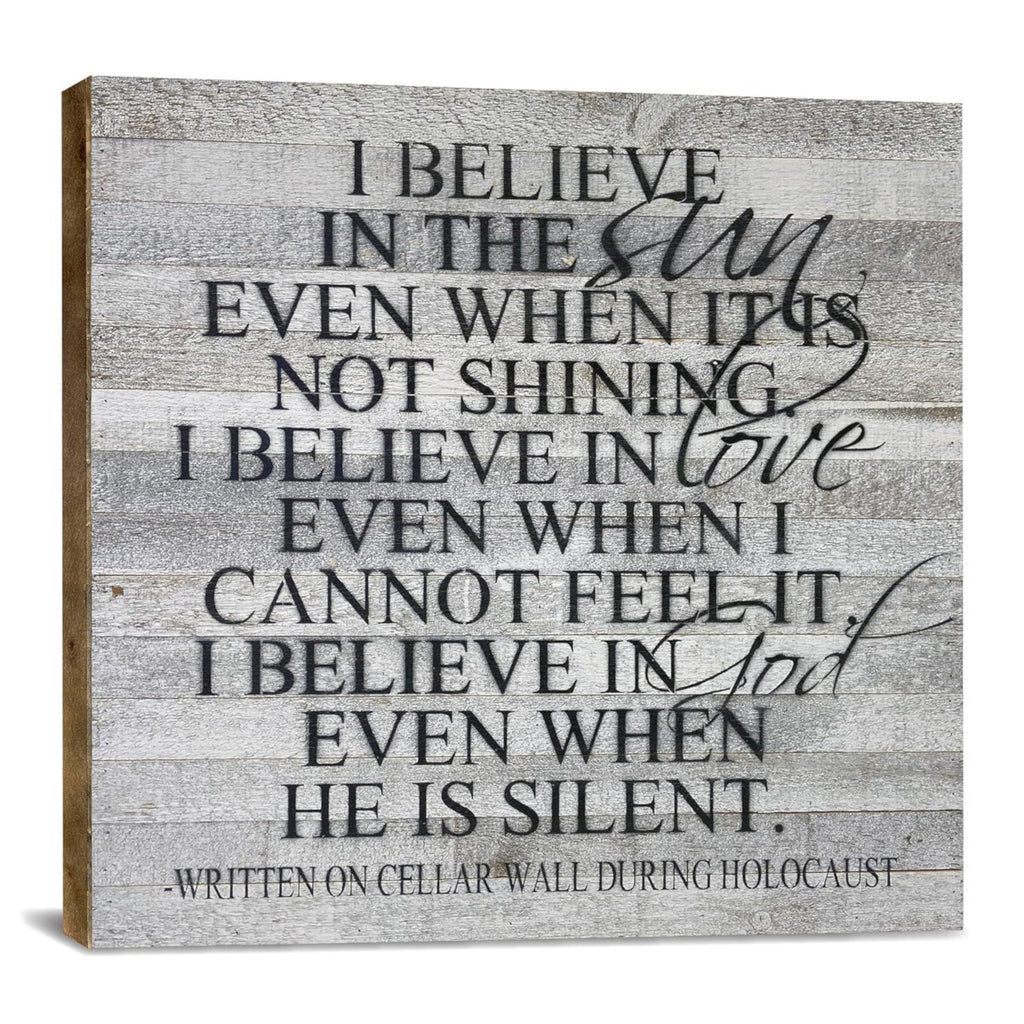 Reclaimed Wood Sign - I Believe In The Sun