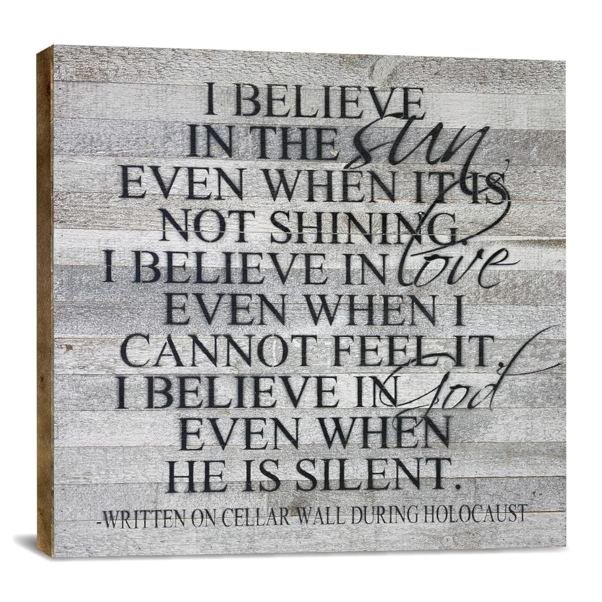 Reclaimed Wood Sign - I Believe In The Sun