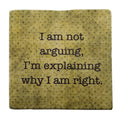 I Am Not Arguing, Marble Coaster