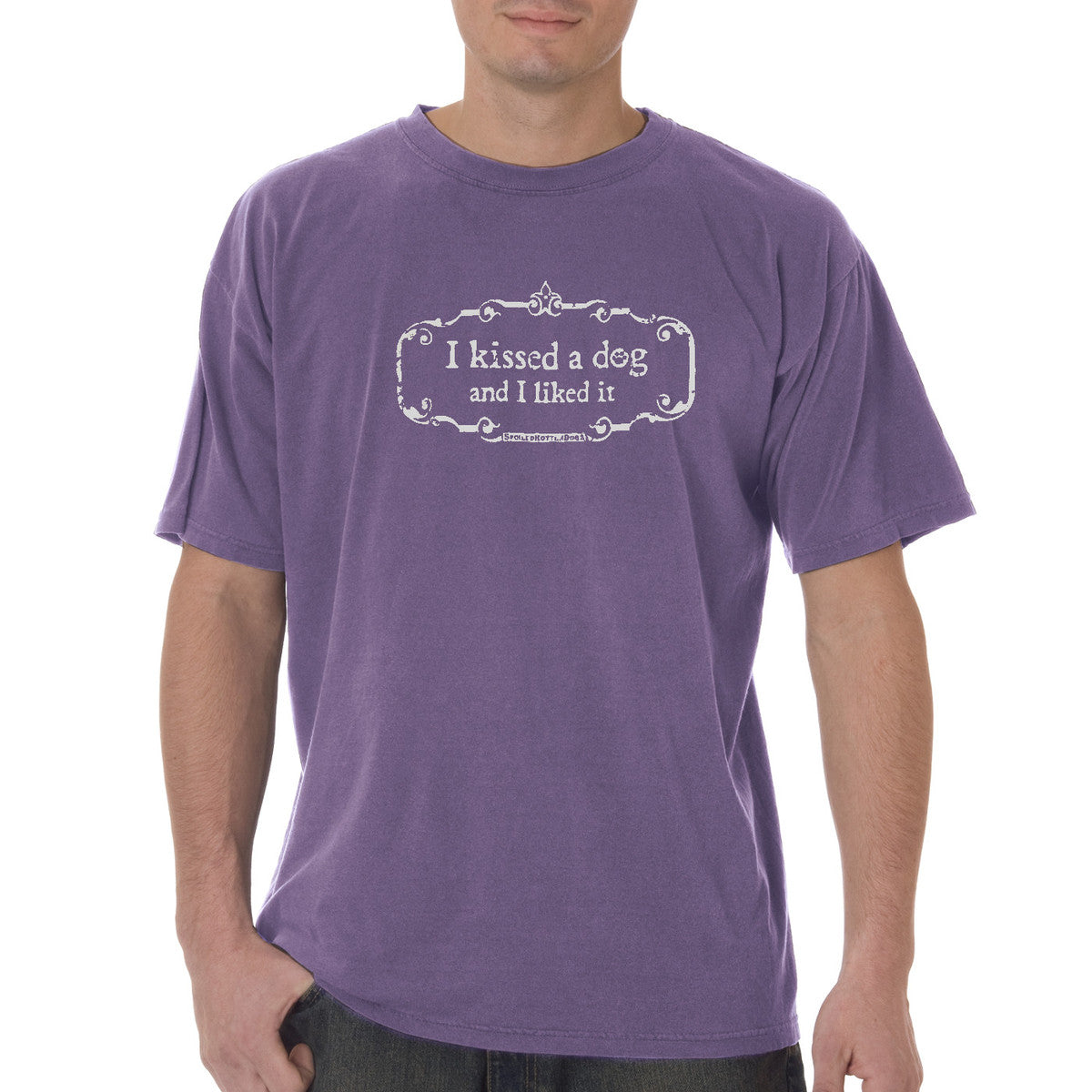 Kissed a Dog Tee Shirt