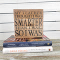 Reclaimed Wood Sign- My Teacher Thought...