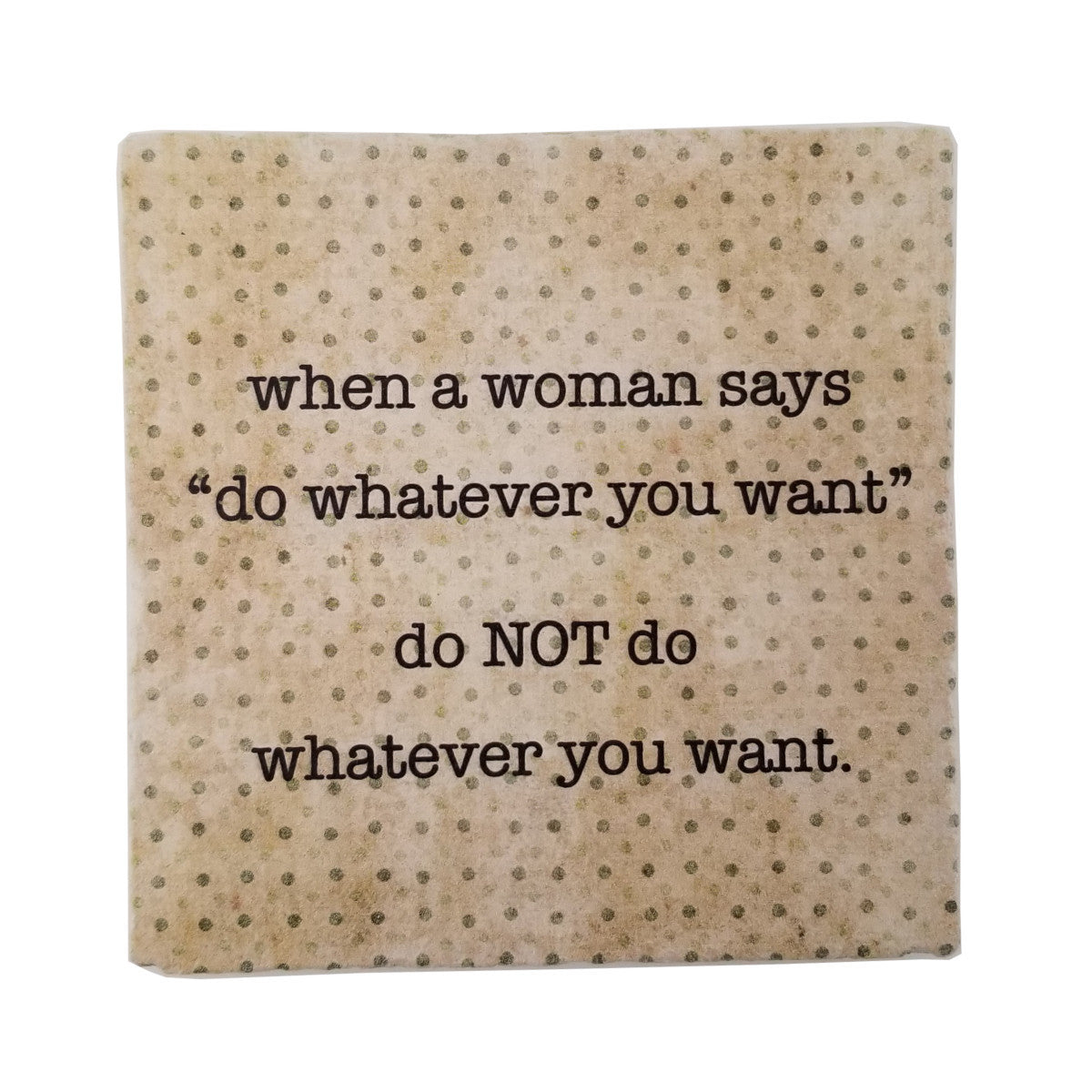 When A Woman Says, Marble Coaster