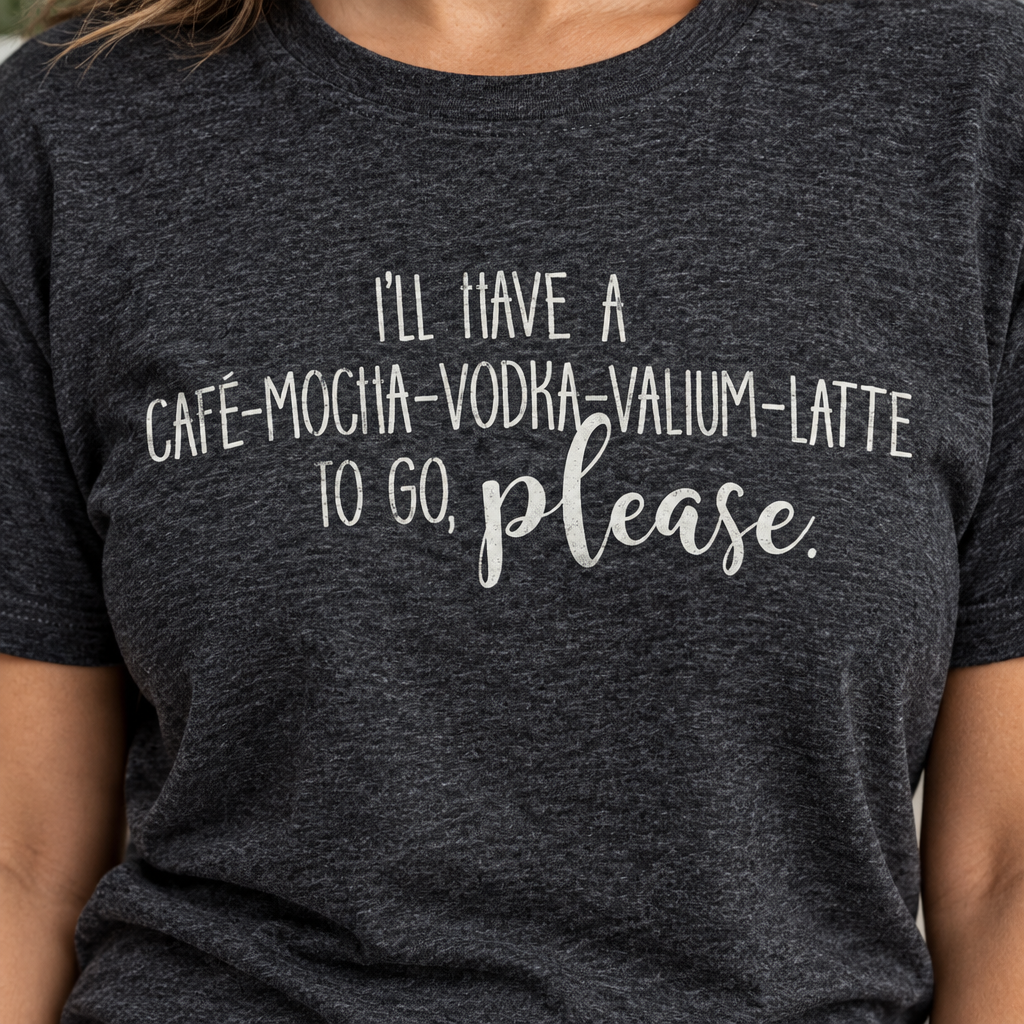 Close-up of Cafe-Mocha-Vodka-Valium-Latte saying