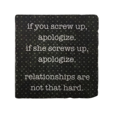 Relationships Are Not That Hard, Marble Coaster