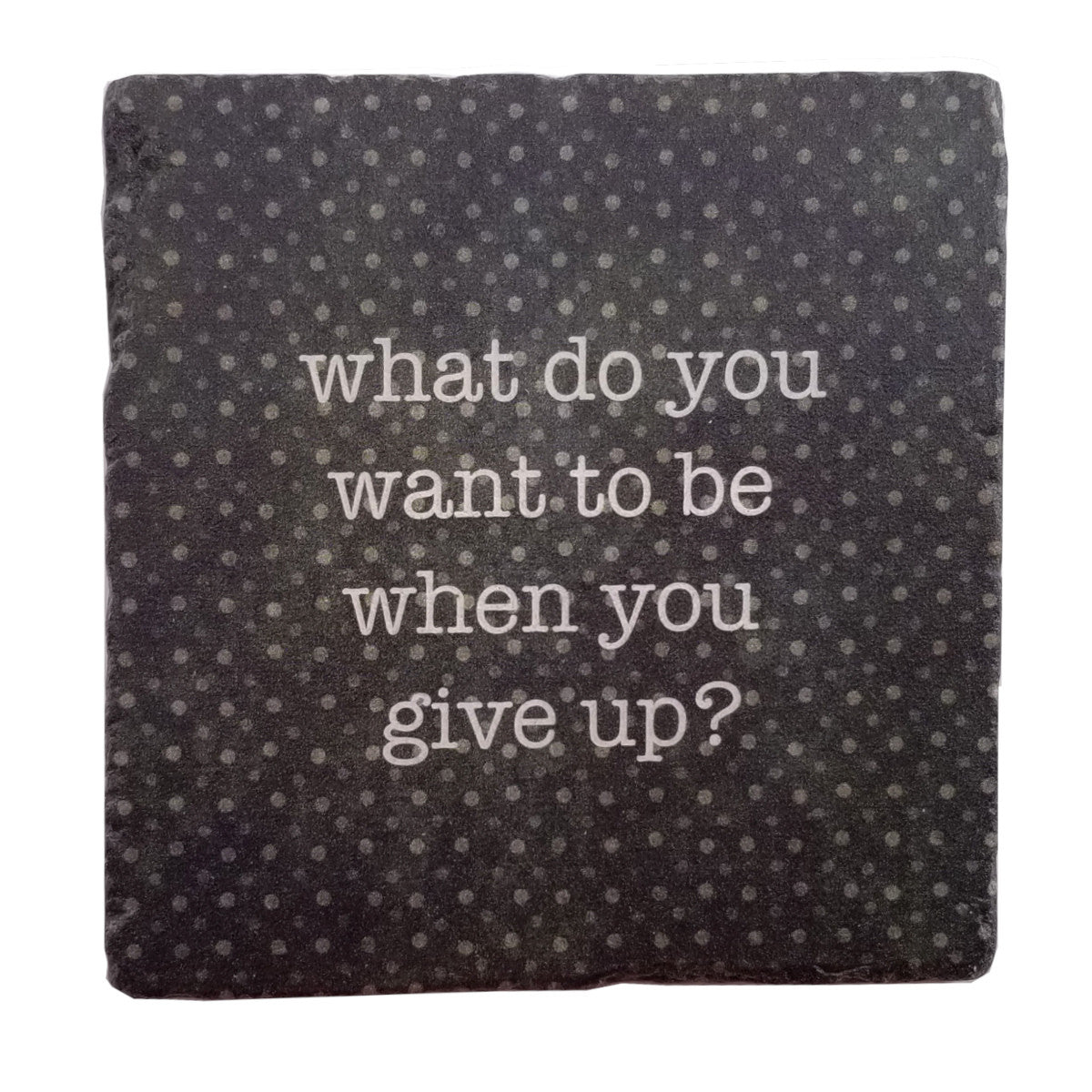 Paisley and Parsley Coaster - What do you want to be when you give up?