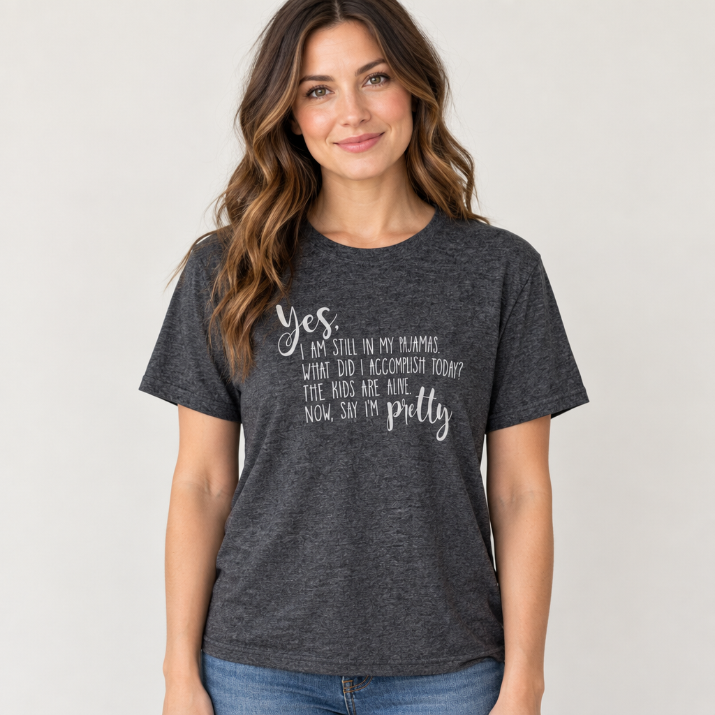 Woman wearing the Yes, I am still in my pajamas T-shirt