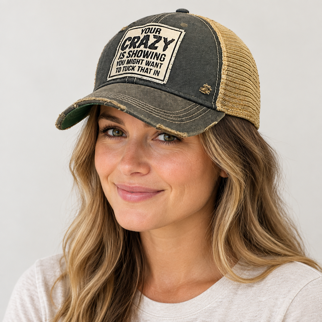 Woman wearing Your Crazy Is Showing cap